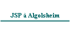 JSP  Algolsheim