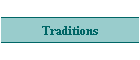 Traditions
