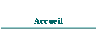 Accueil